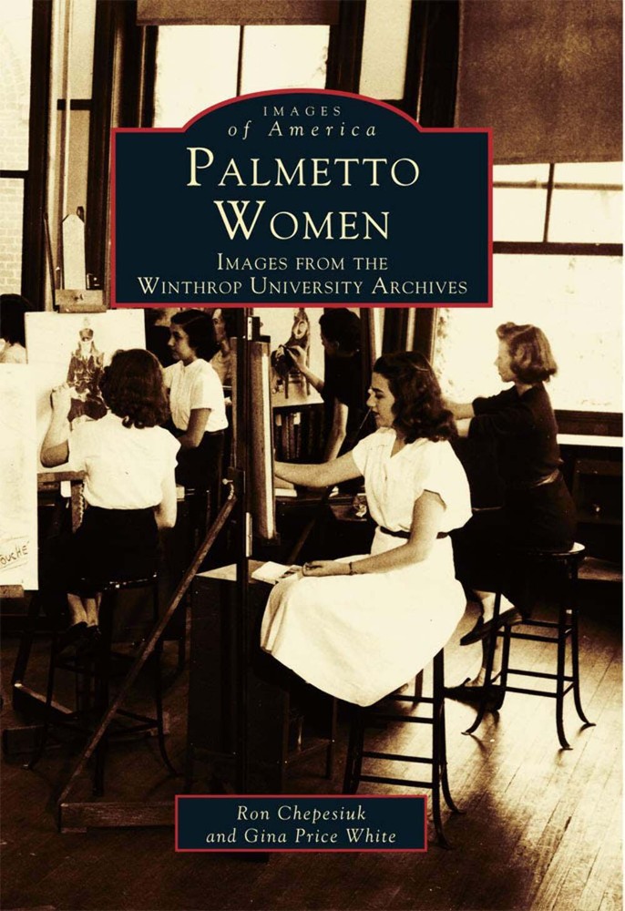 NEW Arcadia Publishing Palmetto Women, SC 9780738500355 Images of America Trade