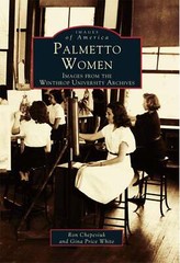 NEW Arcadia Publishing Palmetto Women, SC 9780738500355 Images of America Trade