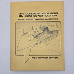 THE GOUGEON BROTHERS ON BOAT CONSTRUCTION (1985) Wood & West Revised 4th Ed Book