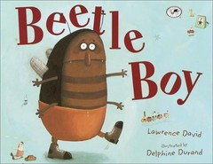 BEETLE BOY By Lawrence David & Delphine Durand *Excellent Condition*