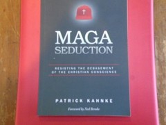 MAGA Seduction by Patrick Kahnke, 2020 First Edition, 198 Pages