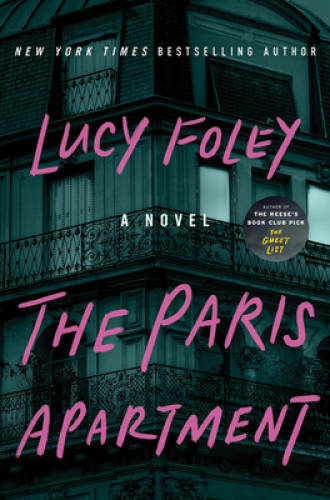 The Paris Apartment: A Novel – Hardcover By Foley, Lucy – VERY GOOD