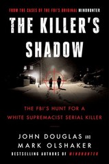 The Killer’s Shadow: The FBI’s Hunt for a White Supremacist Serial Killer (Case