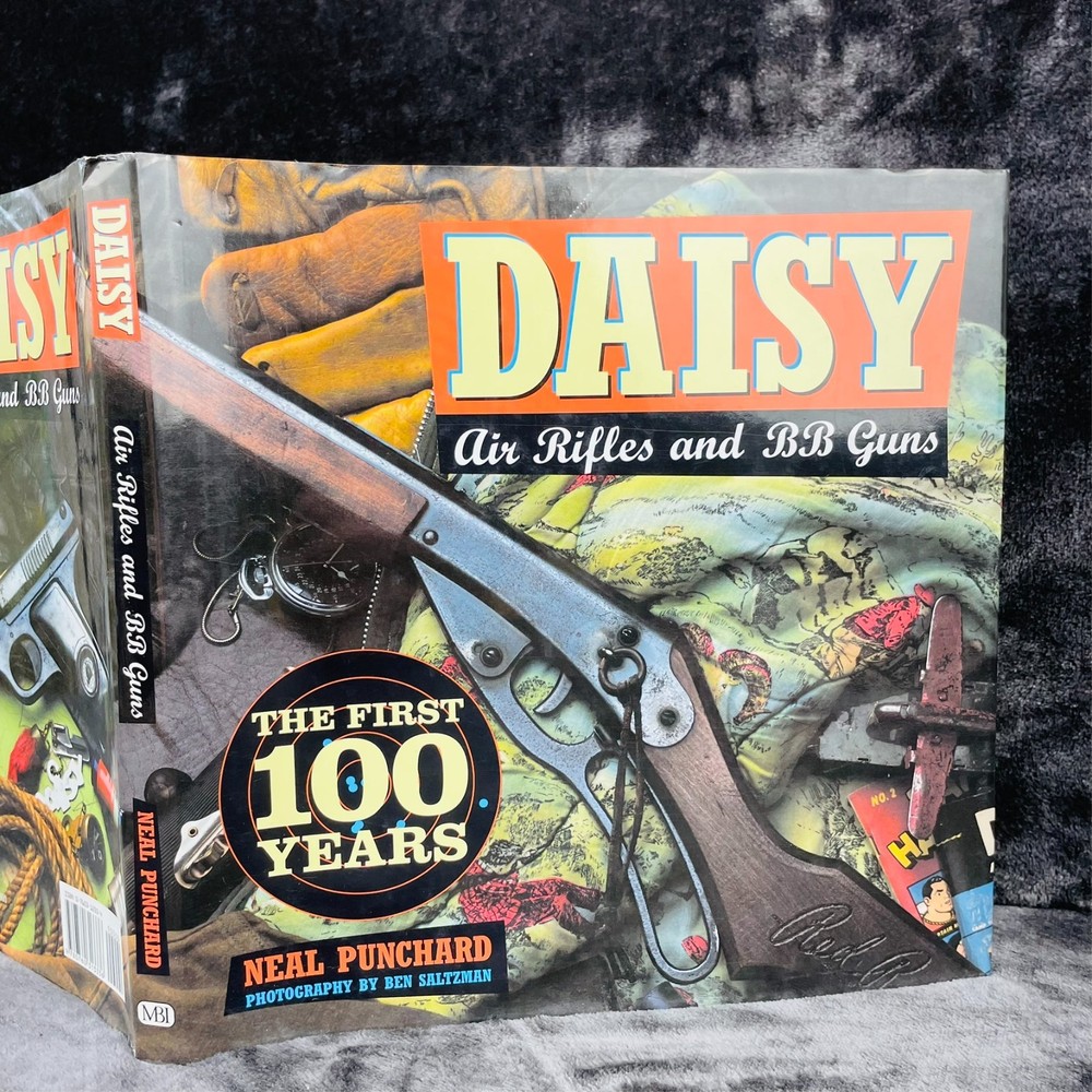 Daisy Air Rifles and BB Guns the First 100 Years by Neal Punchard Hardcover DJ