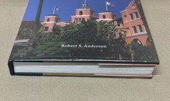 The Beverly Hills Hotel & Bungalows The First 100 Years Robert S. Anderson Book