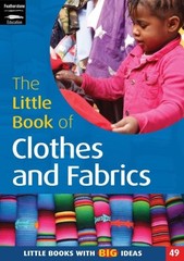 Little Book of Clothes and Fabrics (Little Books S.) By Hilary W