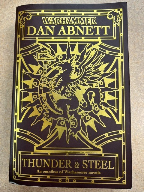 A Warhammer Omnibus THUNDER & STEEL by Dan Abnett 2011 Black Library Very Good