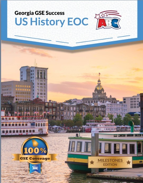 Georgia GSE Success US History EOC: Milestones Edition New