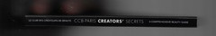 CCB-Paris Creators’ Secrets: a Comprehensive Beauty Guide HC Book 4.5 in x 7 in