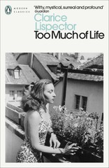 Too Much of Life: Complete Chronicles by Clarice Lispector (English) Paperback B