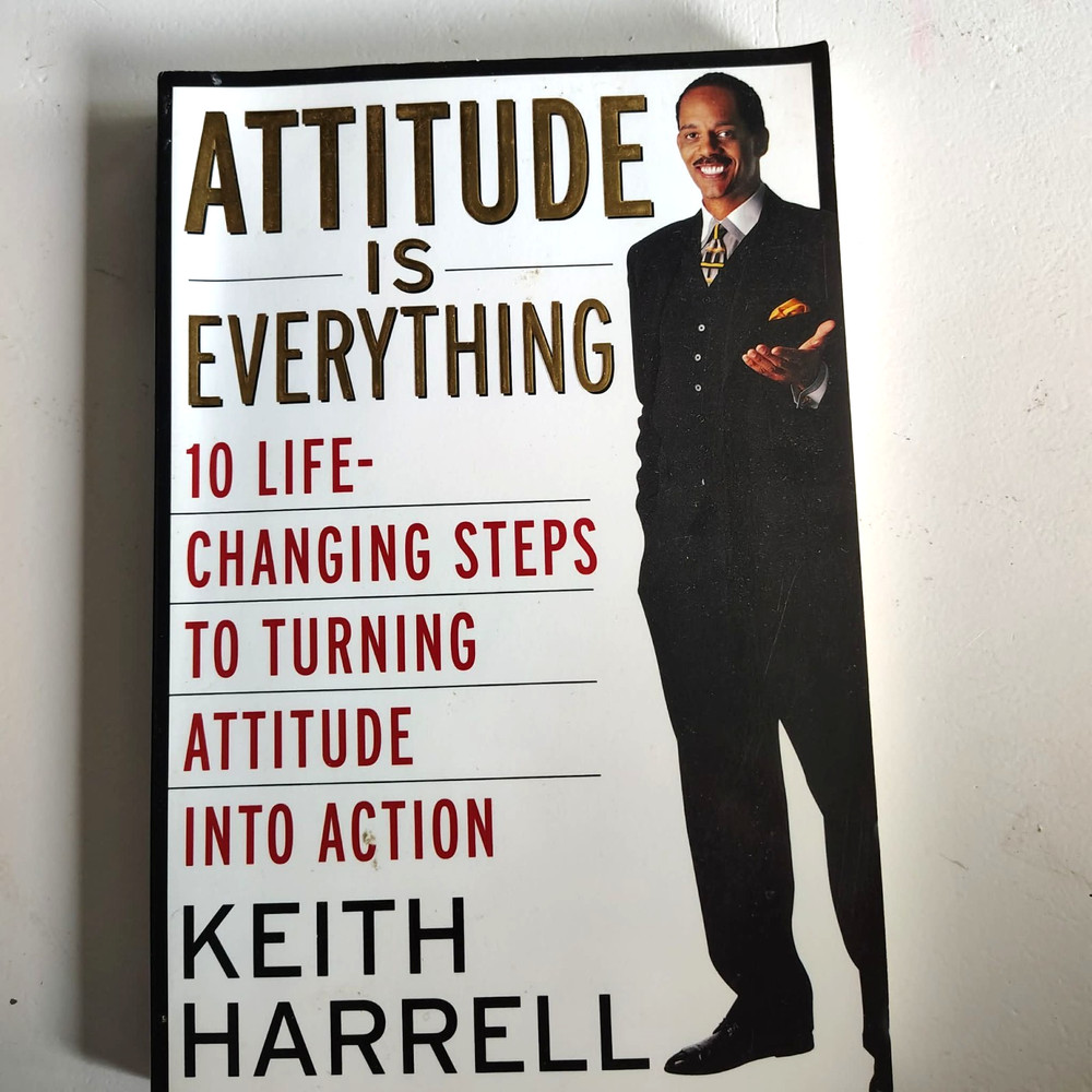 Attitude Is Everything: 10 Life-Changing Steps to Turning Attitude – VERY GOOD