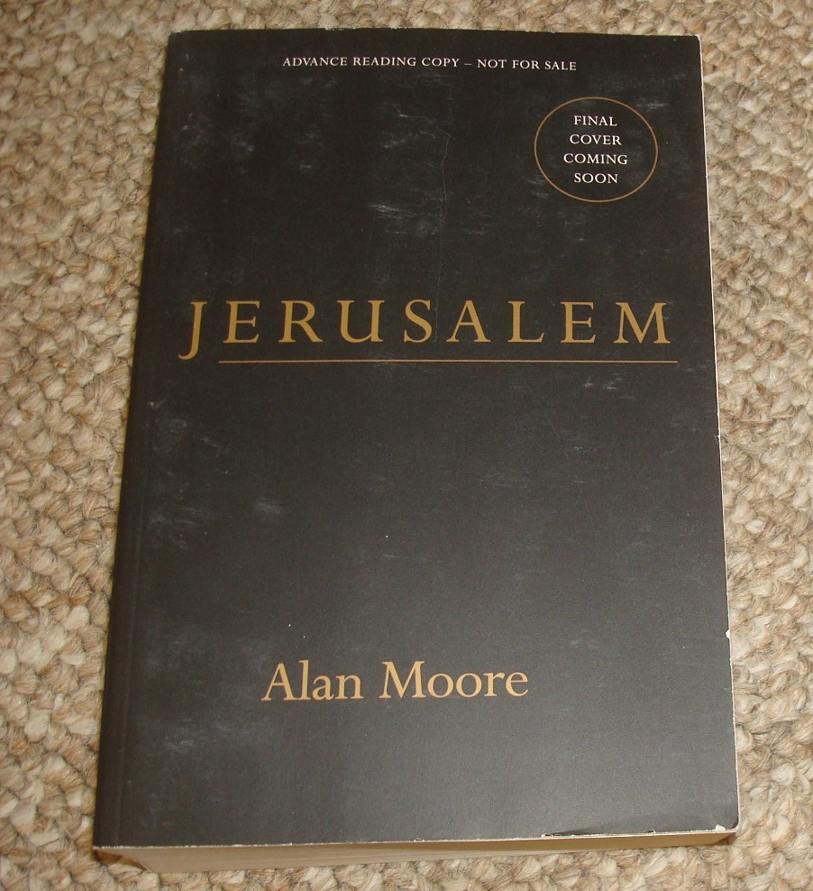Alan Moore – Jerusalem. Advance Reading Copy ARC Softcover