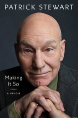 Making It So: A Memoir – Hardcover By Stewart, Patrick – GOOD