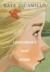 Louisiana’s Way Home – Hardcover By DiCamillo, Kate – GOOD