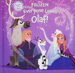 Frozen: Everyone Loves Olaf! – Board book By Disney Book Group – VERY GOOD