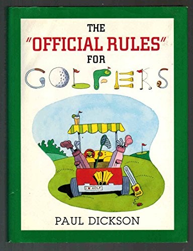 The official rules for golfers by Dickson, Paul