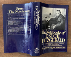 The Notebooks of F. Scott Fitzgerald – Matthew Bruccoli 1st Edition HCDJ