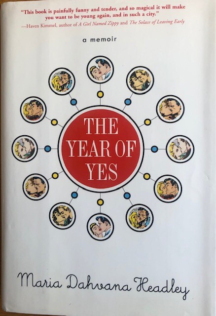 THE YEAR OF YES ~ MARIA DAHVANA HEADLEY ~ HARDCOVER WITH DUST JACKET ~ BRAND N