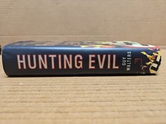 Hunting Evil: The Nazi War Criminals Who Escaped and the Quest Guy Walters