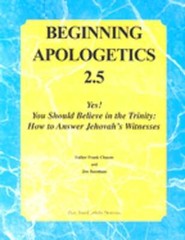 Beginning Apologetics 2.5: Yes! You Should Believe in the Trinity: How to Answer