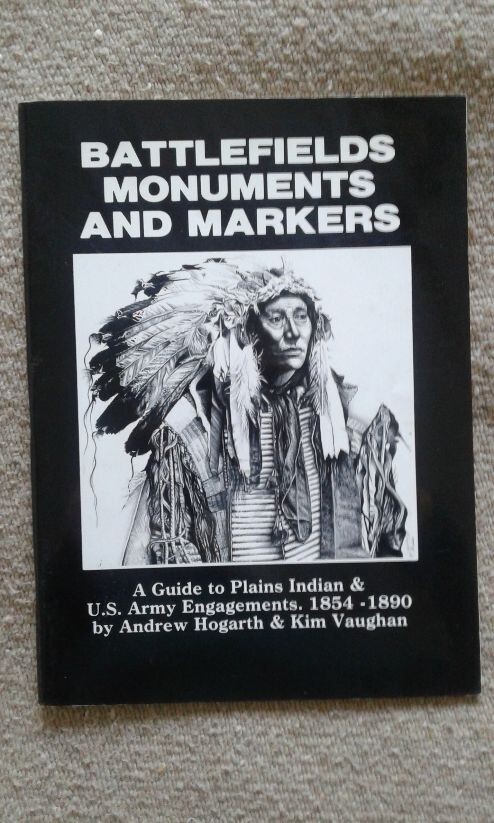 BATTLEFIELDS MONUMENTS AND MARKERS by Andrew Hogarth & Kim Vaughan