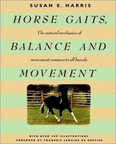 Horse Gaits, Balance and Movement by Susan E. Harris