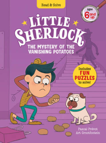 Little Sherlock: The Mystery of the Vanishing Potatoes – Hardcover – VERY GOOD