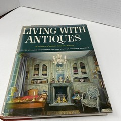 Living with Antiques, Treasury of Private Homes in America Alice Winchester 1963