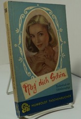 Pfleg Dich Schon Taschenbuch der Schonheitspflege von G v Hilgendorff – 1953