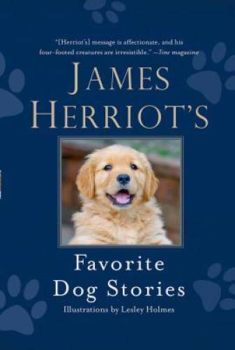 James Herriot’s Favorite Dog Stories – Hardcover By Herriot, James – GOOD