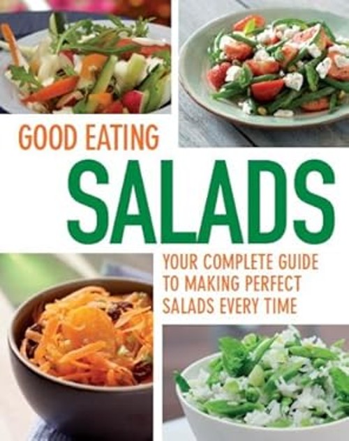 Good Eating – Salads Good Eating Cookbooks Love Food Parragon