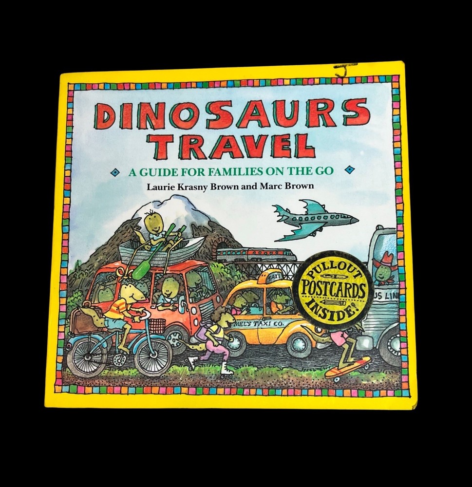 Dinosaur’s Travel by Laurie Krasny Brown and Marc Brown (1991, Trade Paperback)
