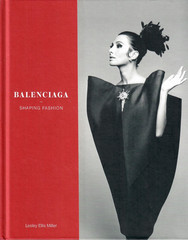 Balenciaga: Shaping Fashion. Lesley Ellis Miller (English) Hardcover Book