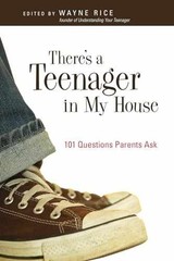 There’s a Teenager in My House: 101 – Paperback, by Rice Wayne – Very Good g