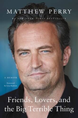 Friends, Lovers, and the Big Terrible Thing: A Memoir – Hardcover – GOOD