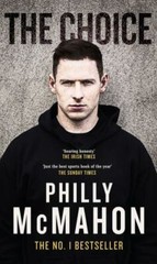 The Choice by McMahon, Philly; Kelly, Naill