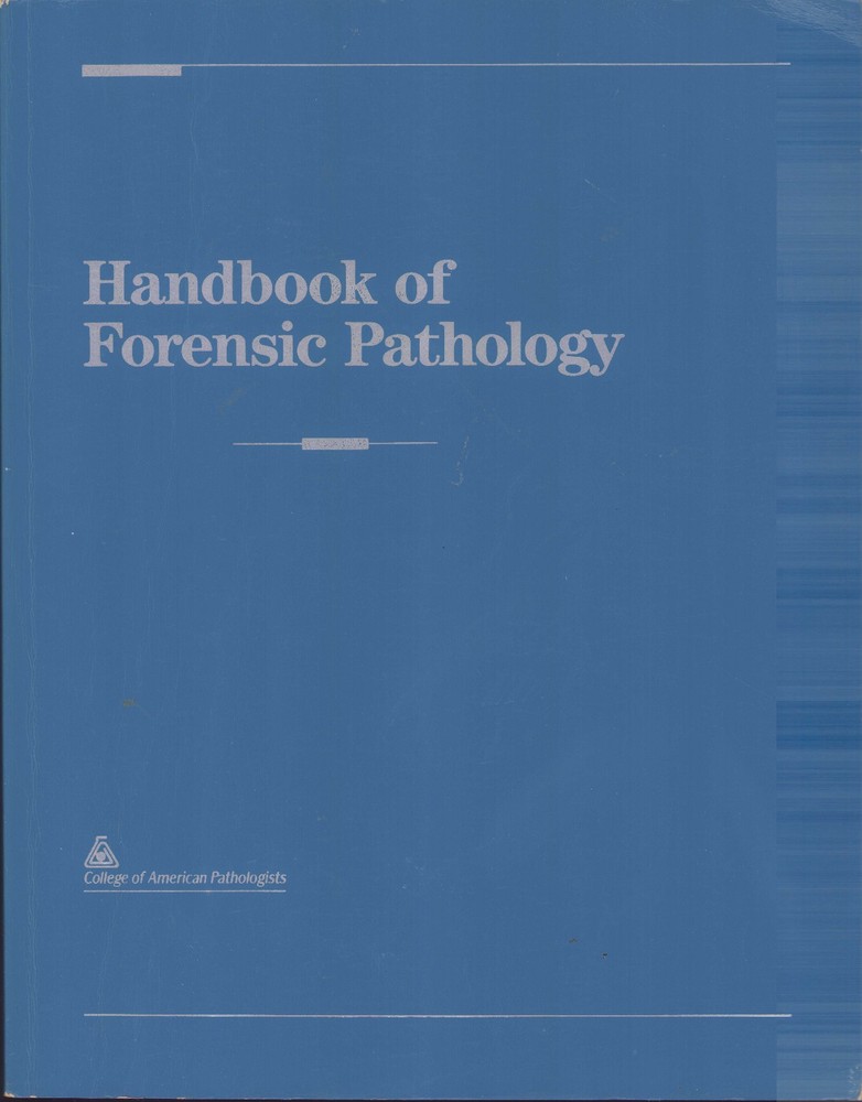 Handbook of Forensic Pathology