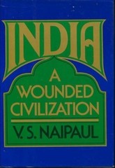 India : A Wounded Civilization Hardcover V. S. Naipaul