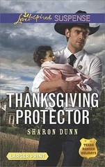Thanksgiving Protector (Texas Ranger Holidays, 1) by Dunn, Sharon, Very Good Boo