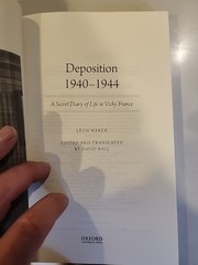 DEPOSITION 1940-1944: A SECRET DIARY OF LIFE IN VICHY By Leon Werth & David Ball