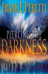 Piercing the Darkness – Paperback By Peretti, Frank E. – GOOD