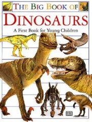 Big Book of Dinosaurs – Hardcover By DK Publishing – GOOD