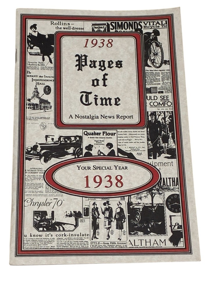 1938 PAGES OF TIME – Your Special Year Softcover News Book Booklet 24 Pages