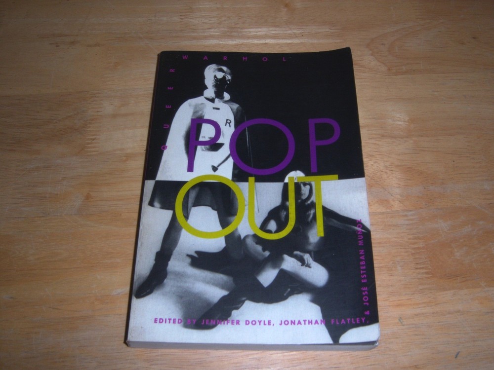 JENNIFER DOYLE QUEER WARHOL POP OUT 1996 DUKE UNIVERSITY PRESS 2ND 4TO SC VG+