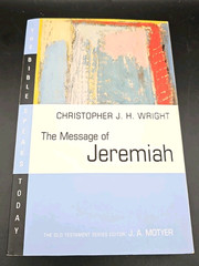 The Message of Jeremiah Paperback Christopher J. H. Wright – Excellent