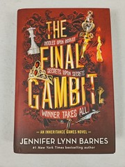 The Final Gambit Book 3 The Inheritance Games Hardcover Jennifer Lynn Barnes NEW