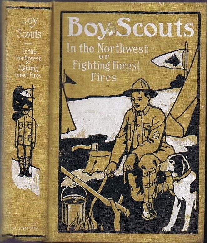 Boy-Scouts In The Northwest of Fighting Forest Fires, G. Harvey Ralphson, 1912