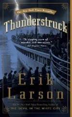 Thunderstruck – Paperback By Larson, Erik – GOOD