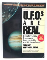 U. F. O.s ARE REAL Extraterestrial Encounters Sergeant Clifford E Stone SPI 1997