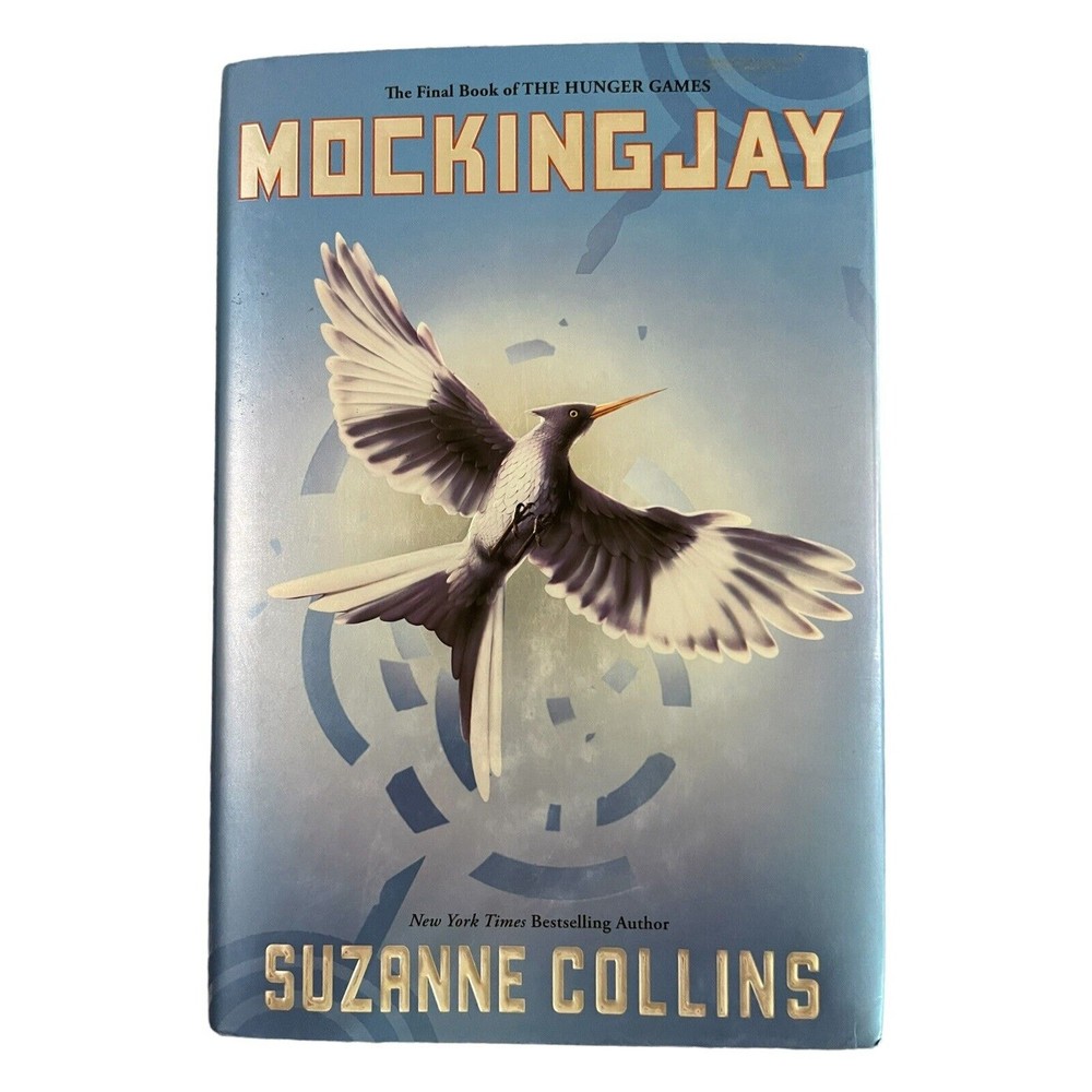 The Hunger Games Ser.: Mockingjay (Hunger Games, Book Three) by Suzanne Collins